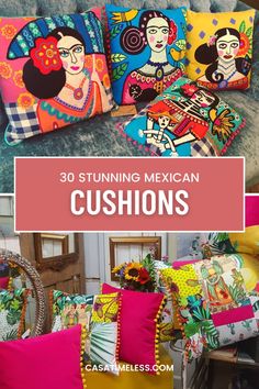 mexican cushions with the words, 30 stunning mexican cushions