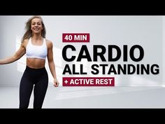 a woman standing in front of a white wall with the words cardio all standing and active rest