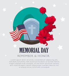 a memorial day poster with flowers and an american flag