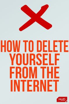 a red sign that says how to delete yourself from the internet