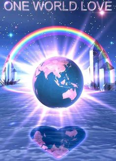 an image of the earth with rainbows and buildings in the background that says, one world love