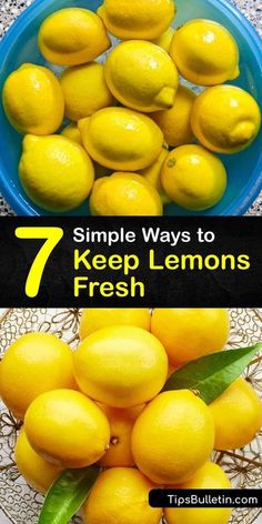 lemons in a blue bowl with the words 7 simple ways to keep lemons fresh