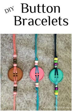 the instructions for how to make button bracelets with colorful thread and buttons on them