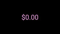 a black background with the words $ 0 00 written in pink neon letters on it