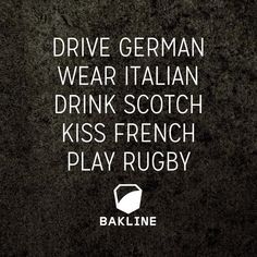 the words drive german wear italian drink scotch kiss french play rugby on a black background