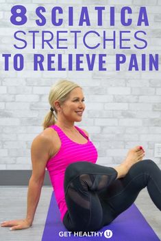 a woman in pink shirt and black leggings sitting on purple yoga mat with text overlay that reads 8 scciatica stretches to relieve pain