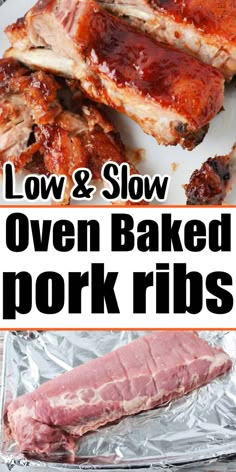 slow and slow oven baked pork ribs on tin foil with text overlay that reads low & slow oven baked pork ribs