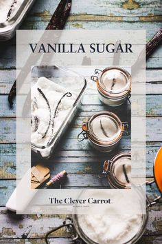 the cover of vanilla sugar is shown on a table with other ingredients and utensils