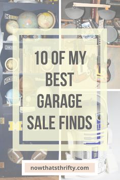 garage sale items with text overlay that reads 10 of my best garage sale finds