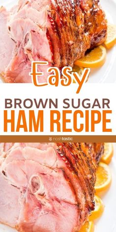 brown sugar ham recipe on a white plate with orange slices and text overlay that reads easy brown sugar ham recipe