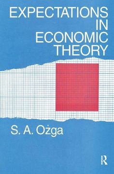 the book cover for expectations and expectations in economic theory