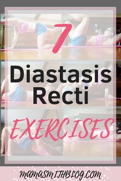 the words 7 diastasisi recti exercises are shown in pink and white