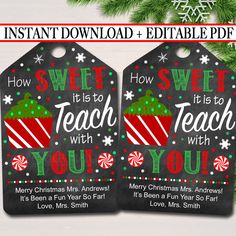 two christmas gift tags with candy canes on them and the words, sweet it's to work with you