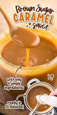 caramel sauce is being poured into a glass bowl with spoons in it and labeled brown sugar caramel sauce