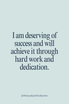 the quote i am observing of success and will achieve it through hard work and dedication