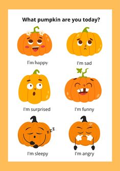 an orange poster with pumpkins and words on it that say what pumpkin are you today?