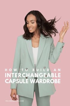 Say goodbye to the ever-pervasive “I have nothing to wear” conundrum. An interchangeable capsule wardrobe will change the way you dress forever. I Have Nothing To Wear, Luxurious Life, Dating Girls