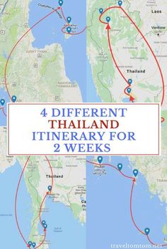 four different maps with the words 4 different thailand itinerary for 2 week's