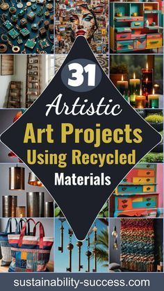 the cover of 31 artistic art projects using recycled materials