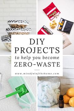 the words diy projects to help you become zero - waste are shown in four different pictures