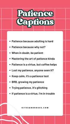 Looking for patience captions? Here are the quotes and sayings for your next mindful experience.