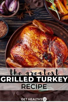 the greatest grilled turkey recipe