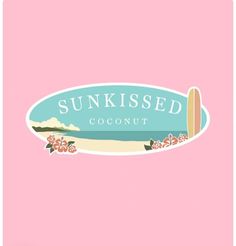 the sun kissed coconut logo is shown on a pink background with flowers and surfboards