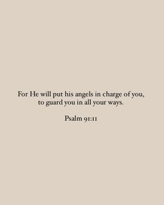 the words for he will put his angels in charge of you, to guard you in all your ways