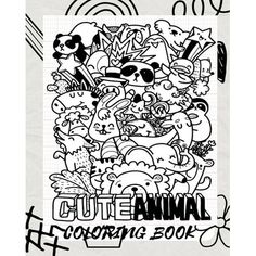 an animal coloring book with the words cute animal on it