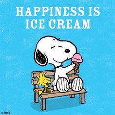 a snoopy sitting on a bench with an ice cream cone in his hand and the caption, happiness is ice cream