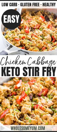 chicken and cabbage keto stir fry in a pan with the words easy on it