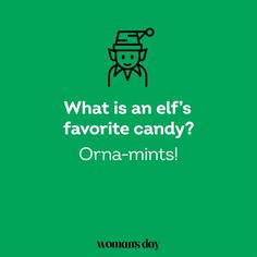 a green background with the words what is an elf's favorite candy? orma - mints