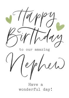 a birthday card with the words happy birthday to our amazing nepha have a wonderful day