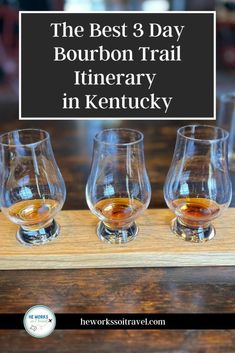 the best 3 day bourbon trail itinerary in kentucky