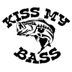 kiss my bass decal on a white background