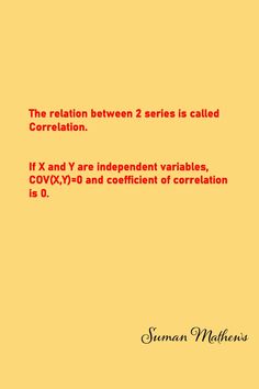 the problem between 2 series is called correliation if x and y are independent variable