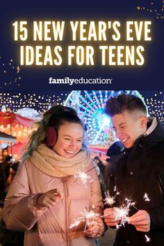 a man and woman holding sparklers in their hands with the text, 15 new year's eve ideas for teens