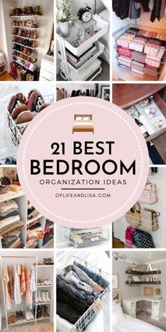 the best bedroom organization ideas and tips for small spaces, including closets, bedding,