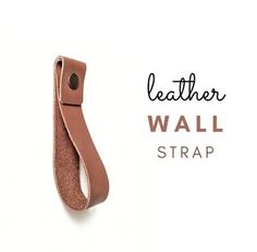 the leather wall strap is made from brown leather