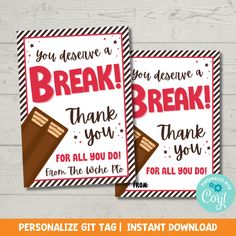 two printable thank cards with the words, you deserves to break and have breakfast for all