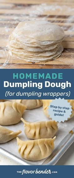 homemade dumpling dough on a baking sheet with text overlay that reads homemade dumpling dough for dumping wrappers step by step guide