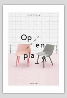 a poster with two chairs and the words open play