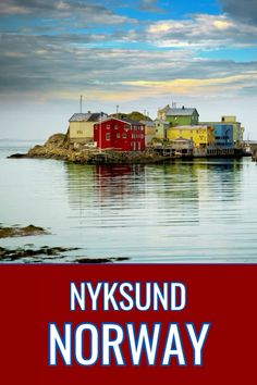 the cover of nyksund norway with houses on an island in the middle of the water