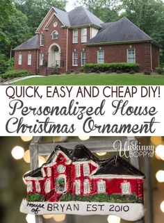 a christmas ornament with the words quick, easy and cheap diy personalized house christmas ornaments