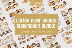 coffee lover quotes sublimation bundle for the month of november 1 - 7, 2013