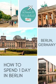 a collage of photos with the words how to spend 1 day in berlin, germany