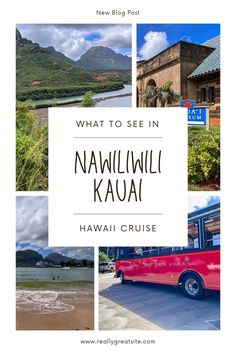 hawaii with the words what to see in nawiliki kauai and photos of