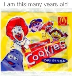 an advertisement for cookies with cartoon characters on the front and back, says i am this many years old