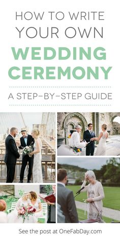 a wedding ceremony with the words how to write your own wedding ceremony as step - by - step guide