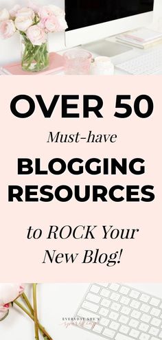 the words over 50 must have blogging resources to rock your new blog